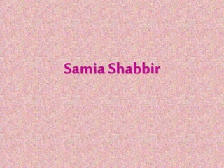 Samia Shabbir
 