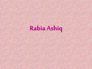 Rabia Ashiq
 