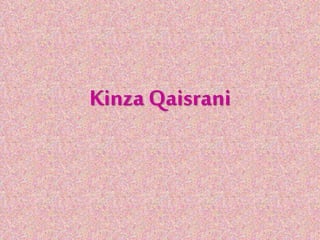 Kinza Qaisrani
 