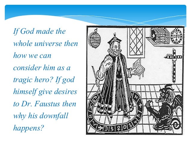 Doctor faustus tragic hero essay