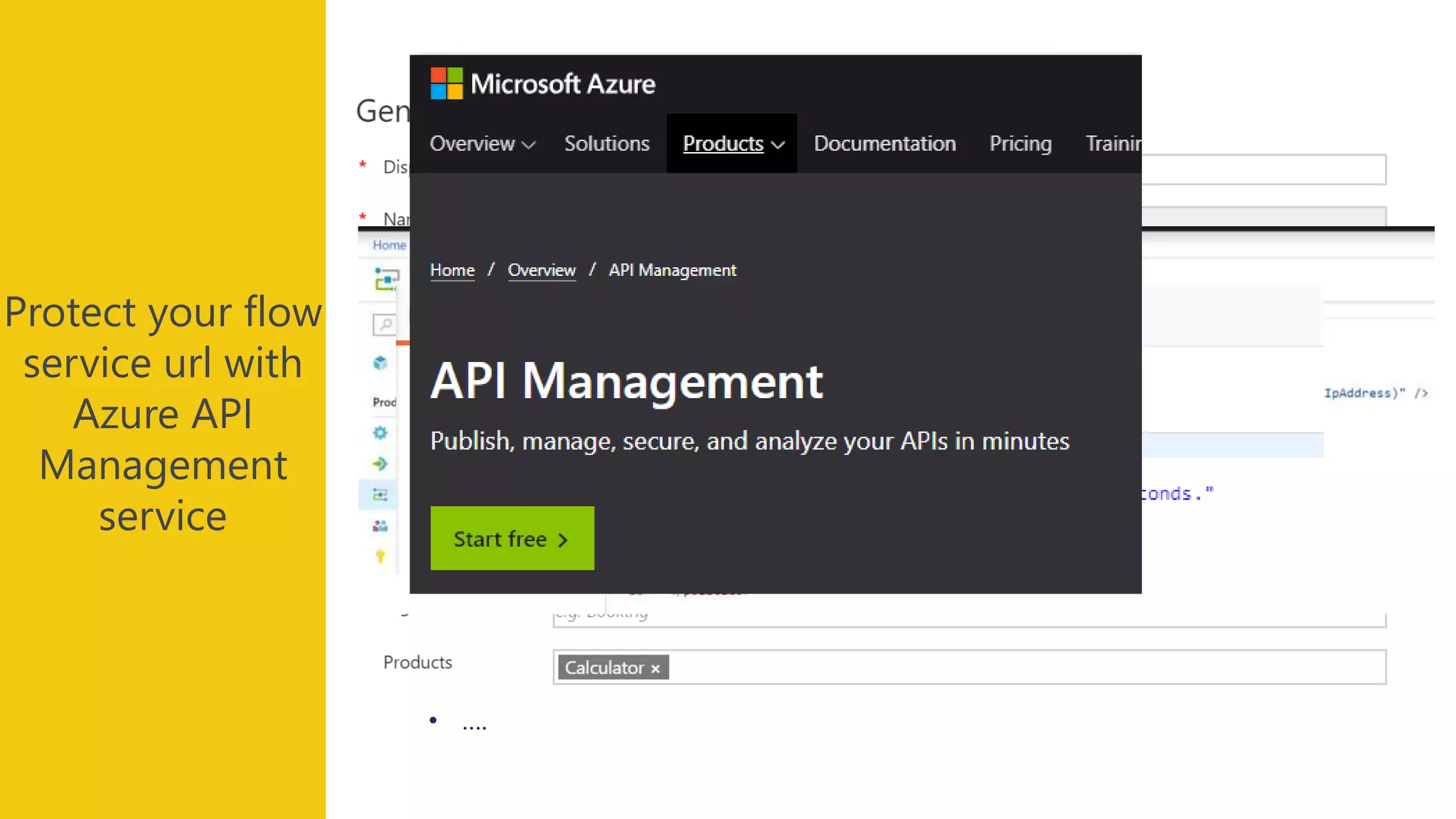 Protect your flow
service url with
Azure API
Management
service
• the url might change, we want to use a stable vanity url like
https://flowdemo.azure-api.net
• you might need to protect it : authentication
• throttling
• restricting the callers to some specific network locations
• ….
 