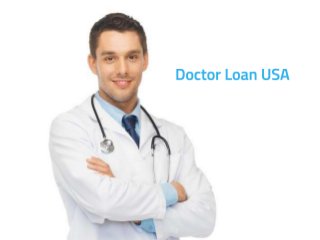 Doctor Loan USA - Doctor Loan with No Money Down
 