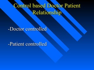 Doctor Controls Doctor patient relationship | PPT