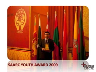SAARC YOUTH AWARD 2009
 