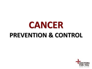 CANCER
PREVENTION & CONTROL
 