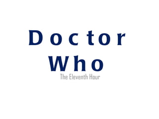 Doctor Who The Eleventh Hour 