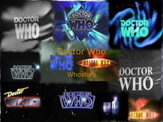 Doctor Who
Whostory

 