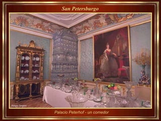 Palacio Peterhof - un comedor San Petersburgo   