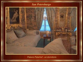Palacio   Peterhof - un dormitorio San Petersburgo   