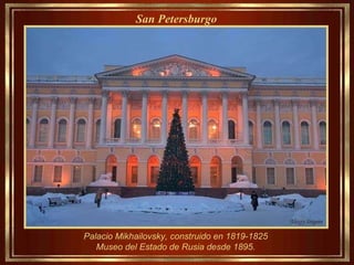 Palacio Mikhailovsky, construido en 1819-1825 Museo del Estado de Rusia desde 1895. San Petersburgo   