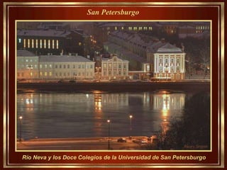 Río Neva y los Doce Colegios de la Universidad de San Petersburgo San Petersburgo   
