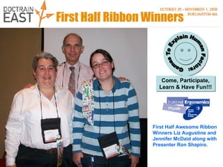First Half Ribbon Winners First Half Awesome Ribbon Winners Liz Augustine and Jennifer McDaid along with Presenter Ron Shapiro. Lotion Lotion 