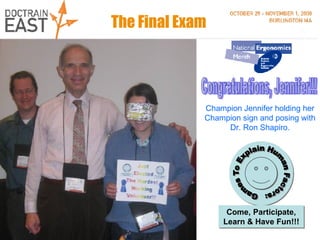 The Final Exam Champion Jennifer holding her Champion sign and posing with Dr. Ron Shapiro. Congratulations, Jennifer!!! 
