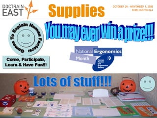 You may even win a prize!!! Supplies Lots of stuff!!! 