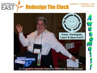 Redesign The Clock Liz Augustine receives Awesome Ribbon for Clock redesign. Awesome!!! 