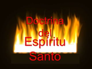 Doctrina
del
Espíritu
Santo
 