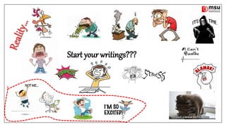 Start your writings???
NOT ME...
 