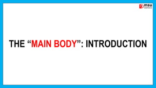 THE “MAIN BODY”: INTRODUCTION
 