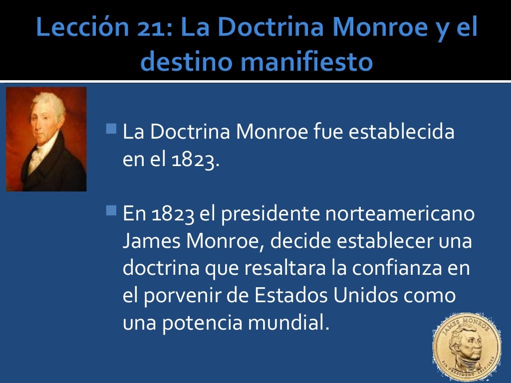 DOCTRINA MONROE Y DESTINO MANIFIESTO.