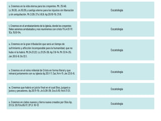 s. Creemos en la vida eterna para los creyentes. Mt. 25:46;
Lc.18:30, Jn.10:28 y castigo eterno para los injustos sin liberación
y sin aniquilación. Mr.3:29; 2Ts.1:8,9; Ap.20:10-15; 21:8.
Escatología
t. Creemos en el arrebatamiento de la iglesia, donde los creyentes
fieles seremos arrebatados y nos reuniremos con cristo 1Ts.4:13-17;
1Co. 15:51-54.
Escatología
u. Creemos en la gran tribulación que será un tiempo de
sufrimiento y aflicción incomparable para la humanidad, que no
hubo ni la habrá. Mt.24:21,22; Lc.21:25-26; Ap.7:9-14; Mr.13:14-25;
Jer.30:5-9; Dn.12:1.
Escatología
v. Creemos en el reino milenial de Cristo en forma literal y que
reinará juntamente con su iglesia Ap.20:1-7; Zac.14:4-11; Jer.23:5-6.
Escatología
w. Creemos que habrá un juicio final en el cual Dios, juzgará a
justos y pecadores. Ap.20:11-15: Jn.5:26-29; 2co.5:10; Hch.17:31.
Escatología
x. Creemos en cielos nuevos y tierra nueva creados por Dios Ap.
21:1,5; 20:11;Is.65:17; 2P.3: 10-13 Escatología
 