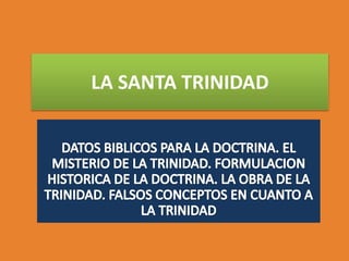 LA SANTA TRINIDAD
 