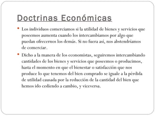 Doctrinas Económicas ,[object Object],[object Object]