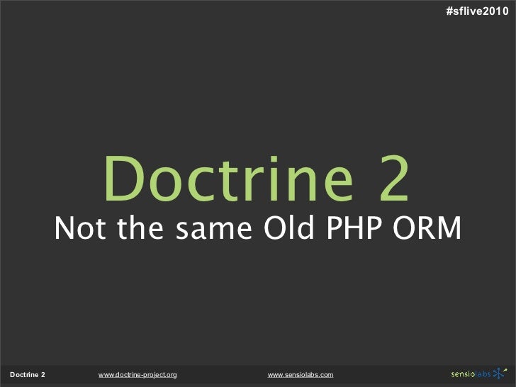 Doctrine 2 Not The Same Old Php Orm