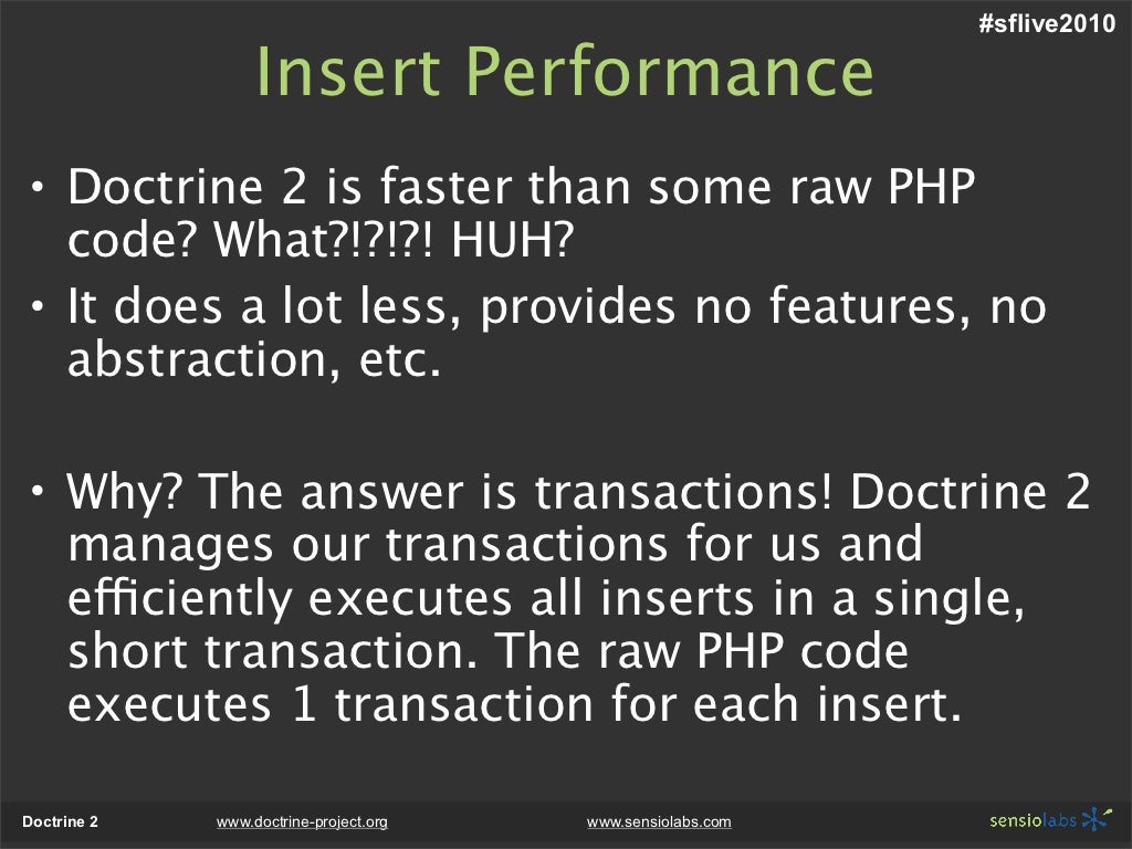 sflive2010 Insert Performance • Doctrine