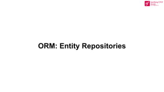 ORM: Entity Repositories
 