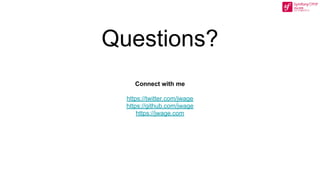 Questions?
Connect with me
https://twitter.com/jwage
https://github.com/jwage
https://jwage.com
 