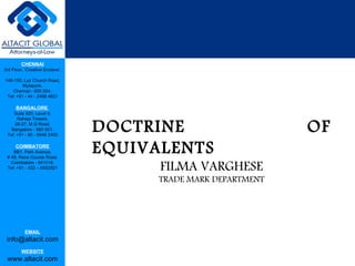 DOCTRINE OF EQUIVALENTS FILMA VARGHESE TRADE MARK DEPARTMENT 
