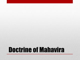 Doctrine of Mahavira
 