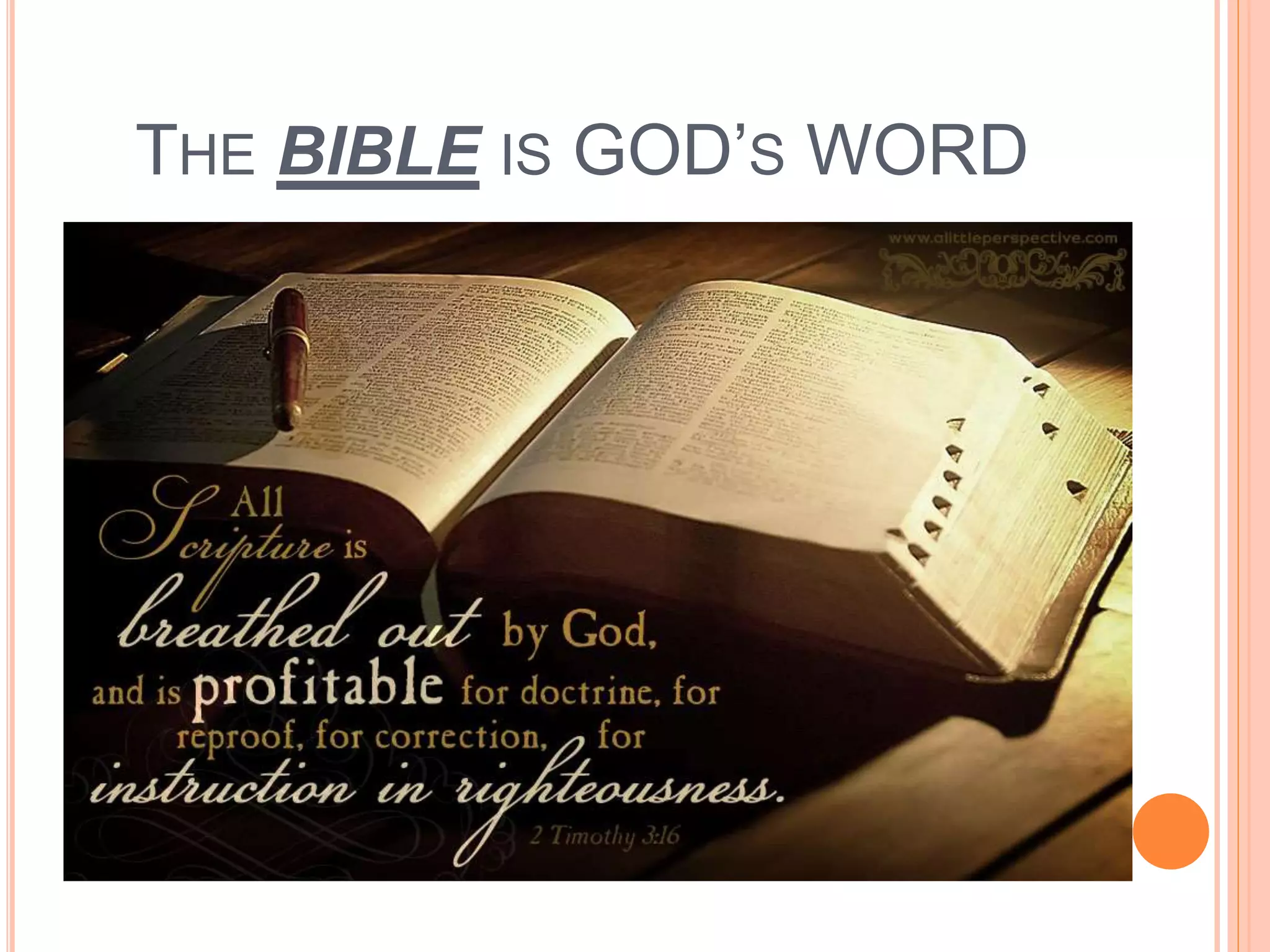 THE BIBLE IS GOD’S WORD
 