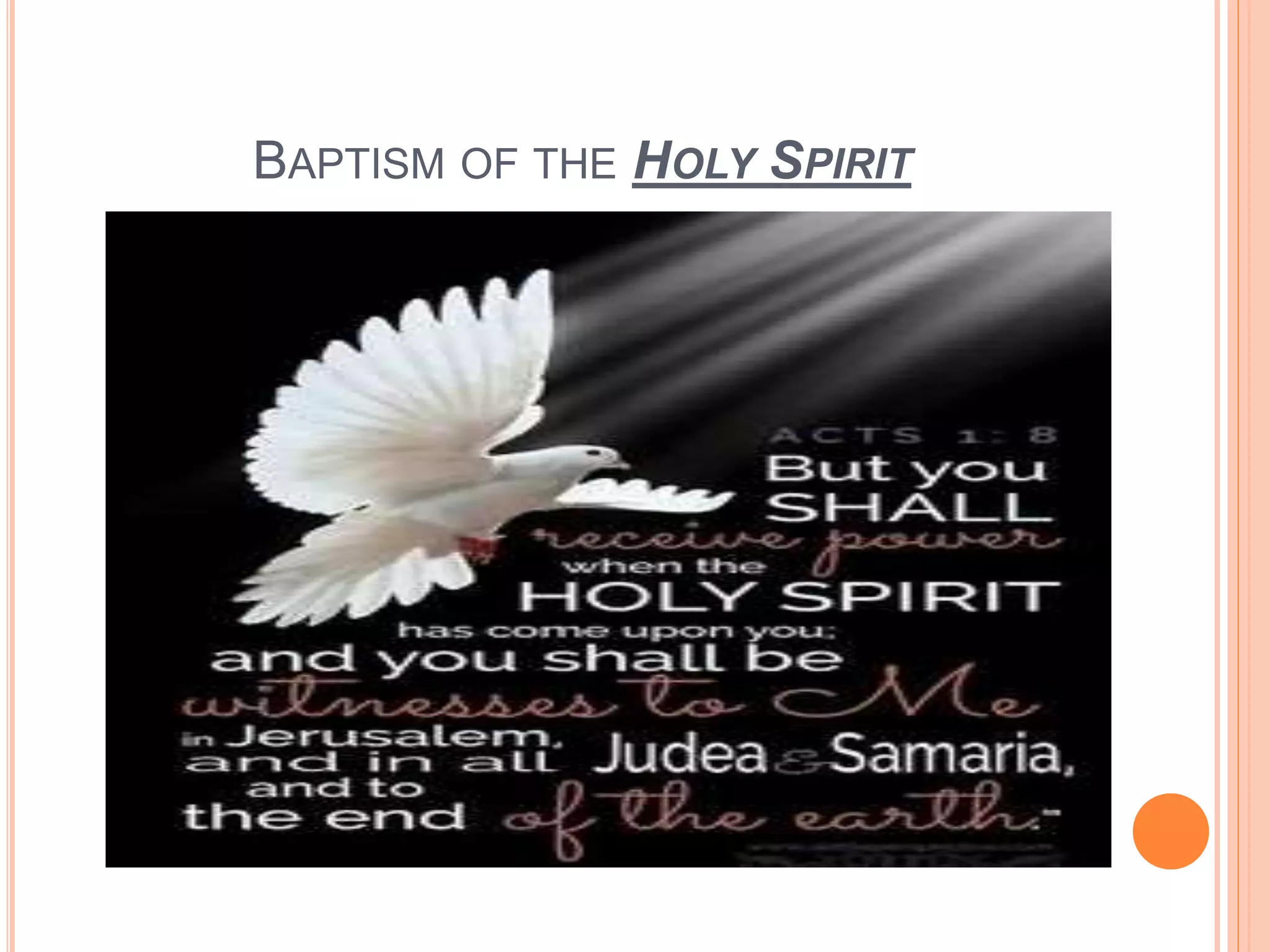 BAPTISM OF THE HOLY SPIRIT
 