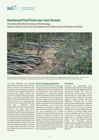 Hardwood fuel from our new forests
Tom Kent,Waterford Institute of Technology
Séamus Dunne, Forest Service, Department of ...
