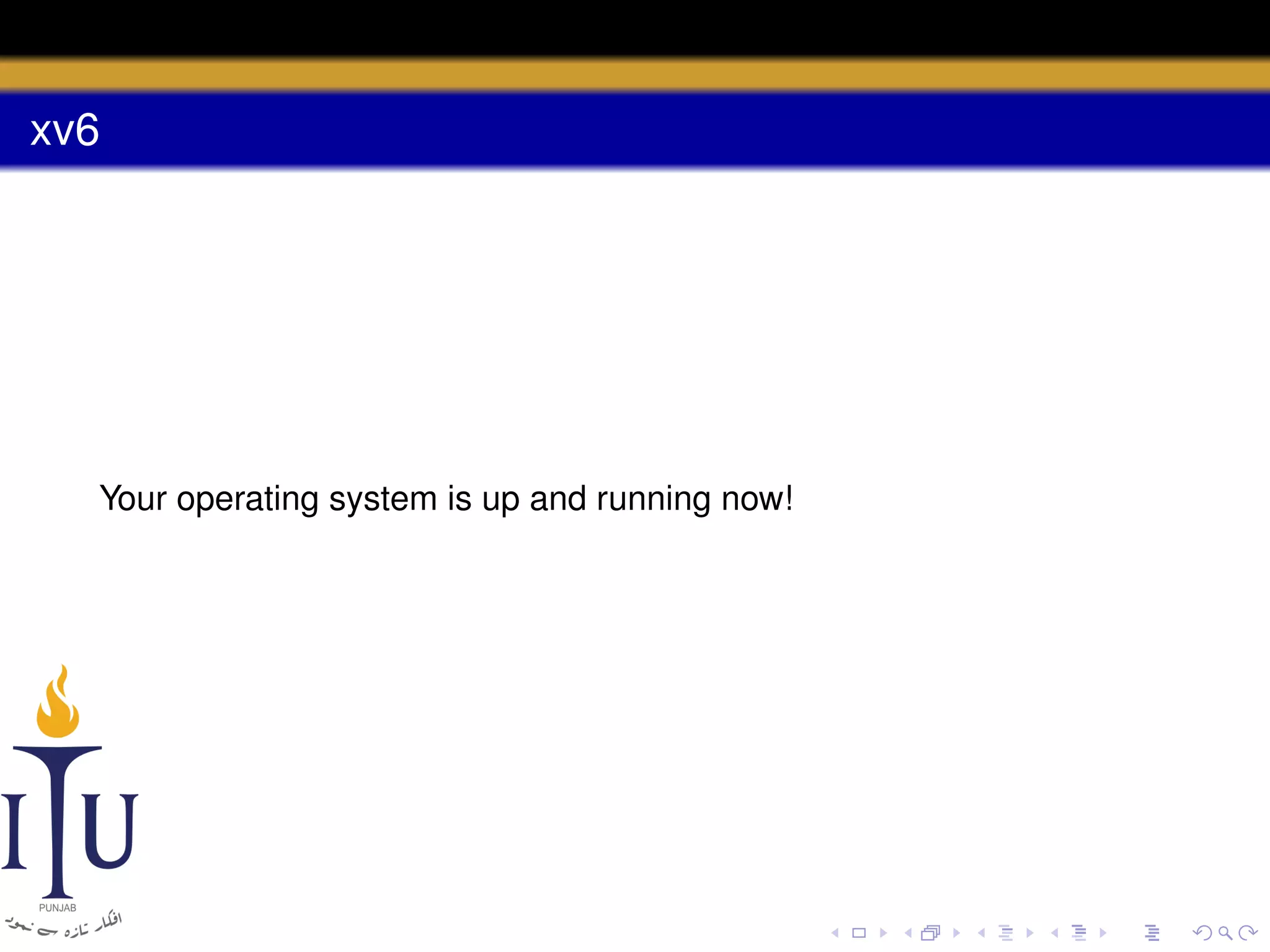 xv6

Your operating system is up and running now!

 