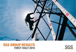 SGS 2014 Half Year Results Presentation