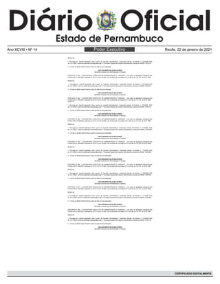 Poder Executivo
Ano XCVIII • Nº 14 Recife, 22 de janeiro de 2021
CERTIFICADO DIGITALMENTE
RESOLVE:
 
I – Prorrogar por mais 60 (sessenta) dias o prazo do Inquérito Administrativo, instaurado através da Portaria n° 672/2020, DOE
de 14/11/2020, conforme justificativa apresentada pela 1ª Comissão Especial de Inquérito Administrativo, através do MEMO 10797814
 
II – Contar os efeitos desta Portaria a partir da data da sua publicação.
 
CAIO EDUARDO SILVA MULATINHO
Secretário Executivo de Administração e Finanças
PORTARIA Nº 062 - O SECRETARIO EXECUTIVO DE ADMINISTRAÇÃO E FINANÇAS , com base na delegação outorgada pela
Portaria SES nº 494/2020, publicada no D.O.E. de 04.12.2020, com fundamento nos artigos 214 a 220 da Lei nº 6.123, de 20.07.1968.
RESOLVE:
 
 I – Prorrogar por mais 60 (sessenta) dias o prazo do Inquérito Administrativo, instaurado através da Portaria n° 673/2020, DOE
de 14/11/2020, conforme justificativa apresentada pela 1ª Comissão Especial de Inquérito Administrativo, através do MEMO 10797812
 
II – Contar os efeitos desta Portaria a partir da data da sua publicação.
 
CAIO EDUARDO SILVA MULATINHO
Secretário Executivo de Administração e Finanças
PORTARIA Nº 063 - O SECRETARIO EXECUTIVO DE ADMINISTRAÇÃO E FINANÇAS , com base na delegação outorgada pela
Portaria SES nº 494/2020, publicada no D.O.E. de 04.12.2020, com fundamento nos artigos 214 a 220 da Lei nº 6.123, de 20.07.1968.
RESOLVE:
 
I – Prorrogar por mais 60 (sessenta) dias o prazo do Inquérito Administrativo, instaurado através da Portaria n° 707/2020, DOE
de 14/11/2020, conforme justificativa apresentada pela 1ª Comissão Especial de Inquérito Administrativo, através do MEMO 10767170 
 
II – Contar os efeitos desta Portaria a partir da data da sua publicação.
CAIO EDUARDO SILVA MULATINHO
Secretário Executivo de Administração e Finanças
PORTARIA Nº 064 - O SECRETARIO EXECUTIVO DE ADMINISTRAÇÃO E FINANÇAS , com base na delegação outorgada pela
Portaria SES nº 494/2020, publicada no D.O.E. de 04.12.2020, com fundamento nos artigos 214 a 220 da Lei nº 6.123, de 20.07.1968.
RESOLVE:
  
I – Prorrogar por mais 60 (sessenta) dias o prazo do Inquérito Administrativo, instaurado através da Portaria n° 714/2020, DOE
de 14/11/2020, conforme justificativa apresentada pela 1ª Comissão Especial de Inquérito Administrativo, através do MEMO (10797845)
 
 II – Contar os efeitos desta Portaria a partir da data da sua publicação.
 
CAIO EDUARDO SILVA MULATINHO
Secretário Executivo de Administração e Finanças
PORTARIA Nº 065 - O SECRETARIO EXECUTIVO DE ADMINISTRAÇÃO E FINANÇAS , com base na delegação outorgada pela
Portaria SES nº 494/2020, publicada no D.O.E. de 04.12.2020, com fundamento nos artigos 214 a 220 da Lei nº 6.123, de 20.07.1968.
RESOLVE:
  
I – Prorrogar por mais 60 (sessenta) dias o prazo do Inquérito Administrativo, instaurado através da Portaria n° 713/2020, DOE
de 14/11/2020, conforme justificativa apresentada pela 1ª Comissão Especial de Inquérito Administrativo, através do MEMO 10767862
 
II – Contar os efeitos desta Portaria a partir da data da sua publicação.
 
CAIO EDUARDO SILVA MULATINHO
Secretário Executivo de Administração e Finanças
 
PORTARIA Nº 066 - O SECRETARIO EXECUTIVO DE ADMINISTRAÇÃO E FINANÇAS , com base na delegação outorgada pela
Portaria SES nº 494/2020, publicada no D.O.E. de 04.12.2020, com fundamento nos artigos 214 a 220 da Lei nº 6.123, de 20.07.1968.
RESOLVE:
 
I – Prorrogar por mais 60 (sessenta) dias o prazo do Inquérito Administrativo, instaurado através da Portaria n° 708/2020, DOE
de 14/11/2020, conforme justificativa apresentada pela 1ª Comissão Especial de Inquérito Administrativo, através do MEMO 10797835
 
II – Contar os efeitos desta Portaria a partir da data da sua publicação.
                                                                                 
CAIO EDUARDO SILVA MULATINHO
Secretário Executivo de Administração e Finanças
 
PORTARIA Nº 067 - O SECRETARIO EXECUTIVO DE ADMINISTRAÇÃO E FINANÇAS , com base na delegação outorgada pela
Portaria SES nº 494/2020, publicada no D.O.E. de 04.12.2020, com fundamento nos artigos 214 a 220 da Lei nº 6.123, de 20.07.1968.
RESOLVE:
 
I – Prorrogar por mais 60 (sessenta) dias o prazo do Inquérito Administrativo, instaurado através da Portaria n° 711/2020, DOE
de 14/11/2020, conforme justificativa apresentada pela 1ª Comissão Especial de Inquérito Administrativo, através do MEMO 10797852
  
II – Contar os efeitos desta Portaria a partir da data da sua publicação.
  
CAIO EDUARDO SILVA MULATINHO
Secretário Executivo de Administração e Finanças
 
PORTARIA Nº 068 - O SECRETARIO EXECUTIVO DE ADMINISTRAÇÃO E FINANÇAS , com base na delegação outorgada pela
Portaria SES nº 494/2020, publicada no D.O.E. de 04.12.2020, com fundamento nos artigos 214 a 220 da Lei nº 6.123, de 20.07.1968.
RESOLVE:
  
I – Prorrogar por mais 60 (sessenta) dias o prazo do Inquérito Administrativo, instaurado através da Portaria n° 712/2020, DOE
de 14/11/2020, conforme justificativa apresentada pela 1ª Comissão Especial de Inquérito Administrativo, através do MEMO 10767736
  
II – Contar os efeitos desta Portaria a partir da data da sua publicação.
CAIO EDUARDO SILVA MULATINHO
Secretário Executivo de Administração e Finanças
 