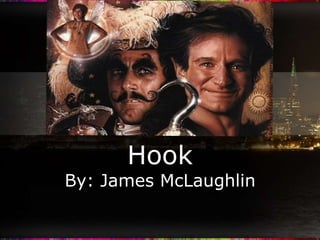 Hook By: James McLaughlin 