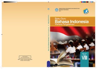 Buku Guru Bahasa Indonesia Wahana Pengetahuan Kelas VIII SMP/MTs 
 