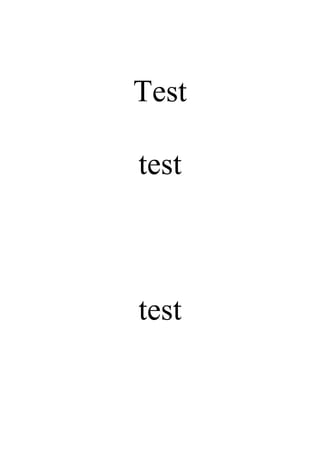 Test 
test 
test 
 