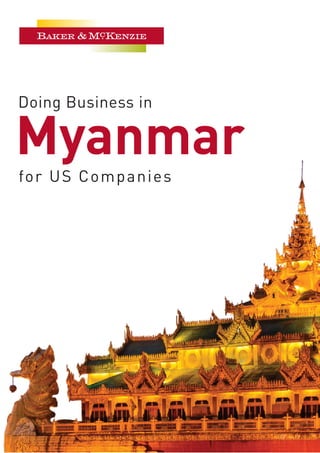 Doing Business in
Myanmar
for US Companies
 