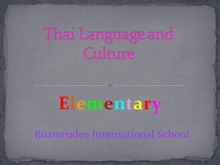 Elementary 
Ruamrudee International School  