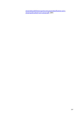 projet/phasedefinition/gestion-de-projet/planification-suivi-
projet/guide-planif-suivi-projet.pdf ;2001.




                                                                147
 