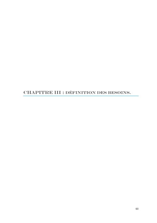 Chapitre III : Définition des besoins.




                                         63
 