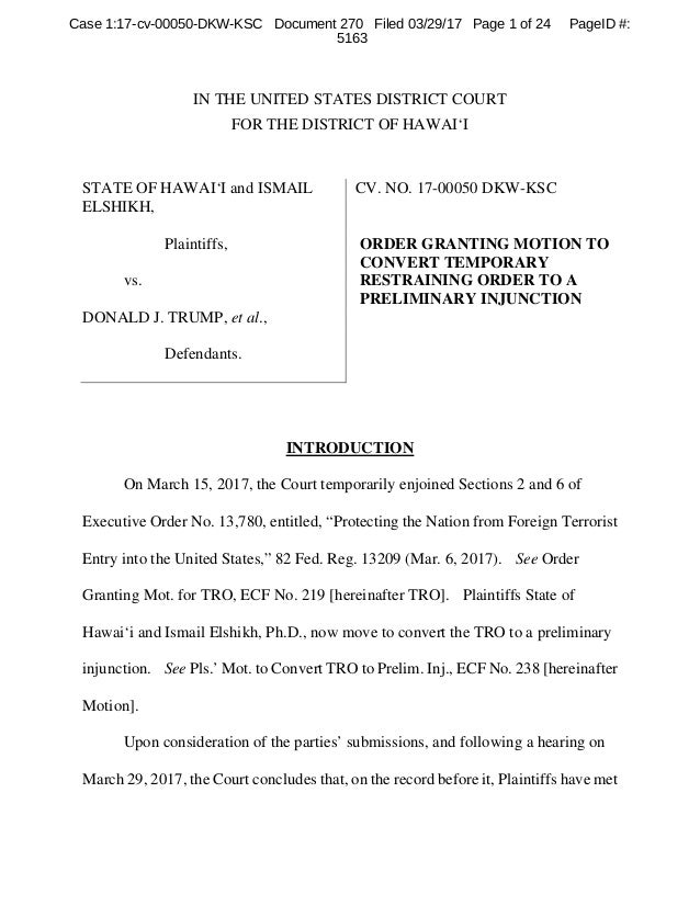 IN THE UNITED STATES DISTRICT COURT
FOR THE DISTRICT OF HAWAI‘I
STATE OF HAWAI‘I and ISMAIL
ELSHIKH,
Plaintiffs,
vs.
DONAL...