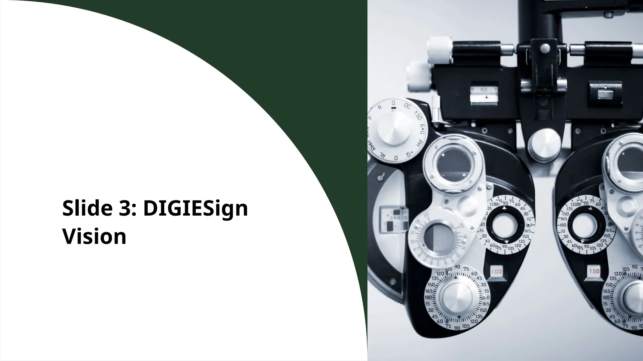 Slide 3: DIGIESign
Vision
 