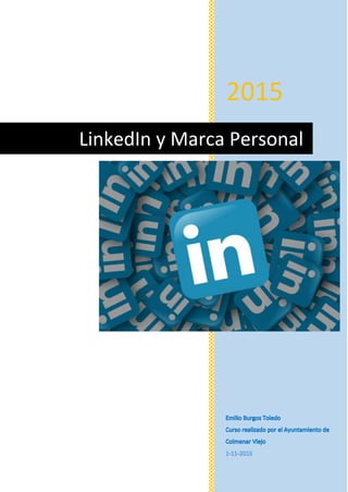 2015
LinkedIn y Marca Personal
 