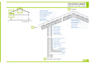 GEOSOLMAX                      ©



                                               geothermics and solar energy

                                                   CUMBRERA




SECCIÓN TIPO




               ALERO




                       ENCUENTRO CON FORJADO
                                                                                  02
 