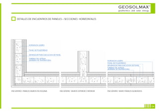 GEOSOLMAX                      ©



                                                                                     geothermics and solar energy


     DETALLES DE ENCUENTROS DE PANELES – SECCIONES HORIZONTALES




ENCUENTRO PANELES MUROS EN ESQUINA   ENCUENTRO MUROS EXTERIOR E INTERIOR   ENCUENTRO MURO PANELES ALINEADOS




                                                                                                                        04
 
